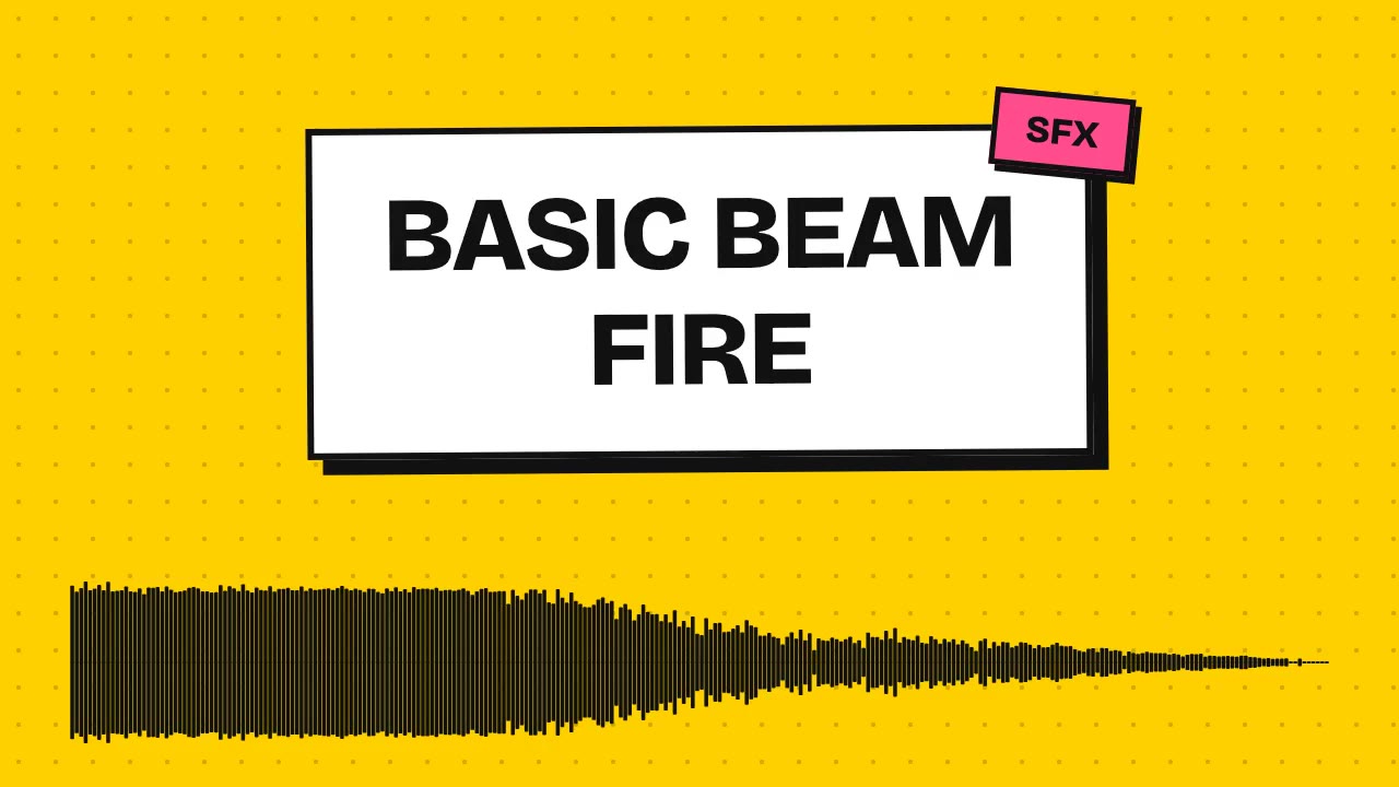 Basic Beam Fire