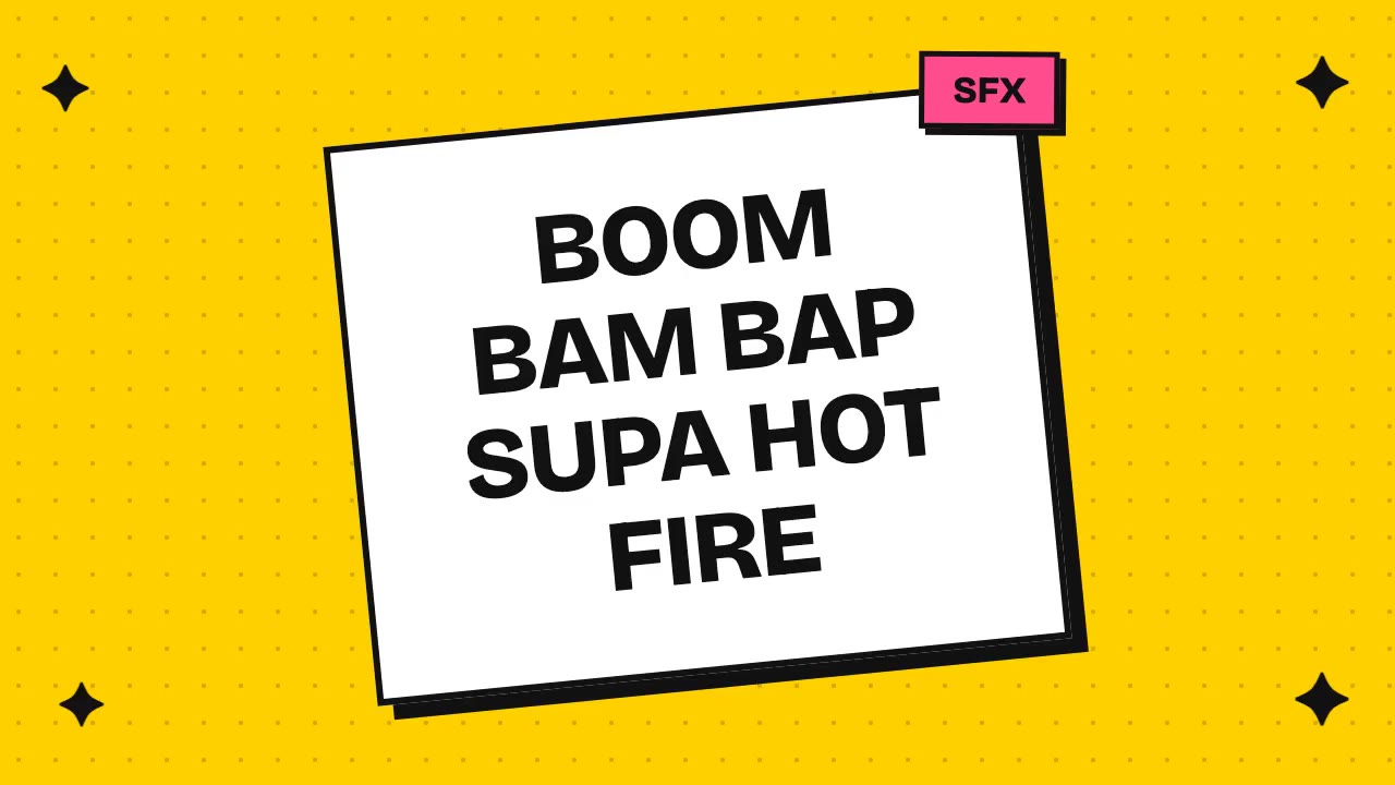 boom bam bap supa hot fire