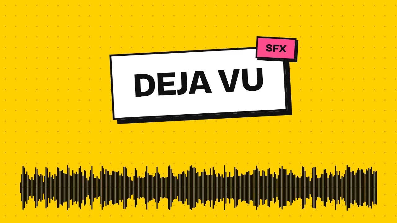 Deja Vu