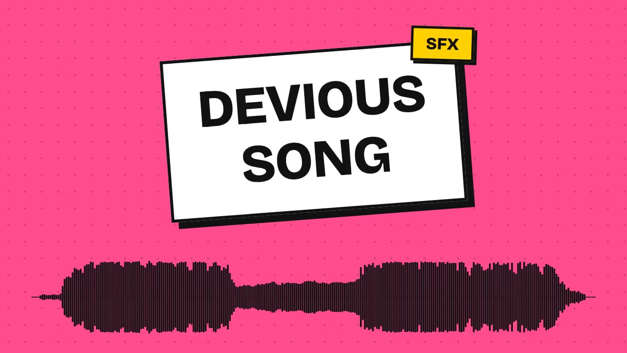 Devious Song