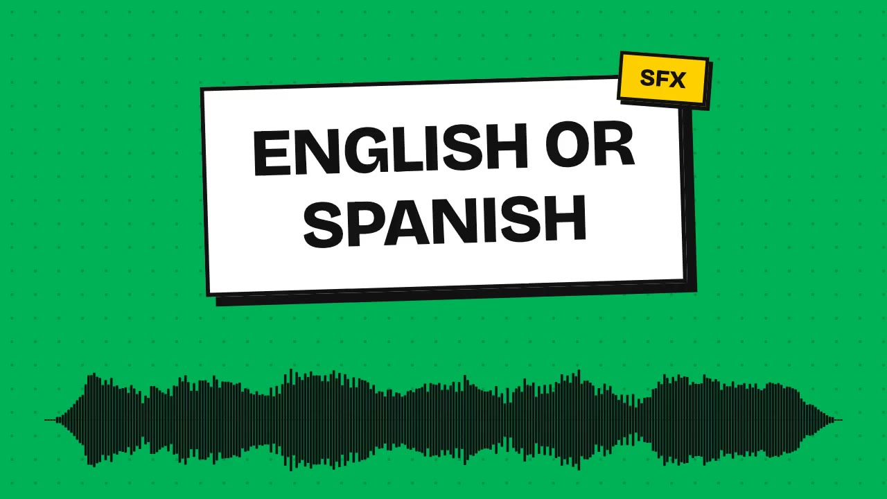 English Or Spanish