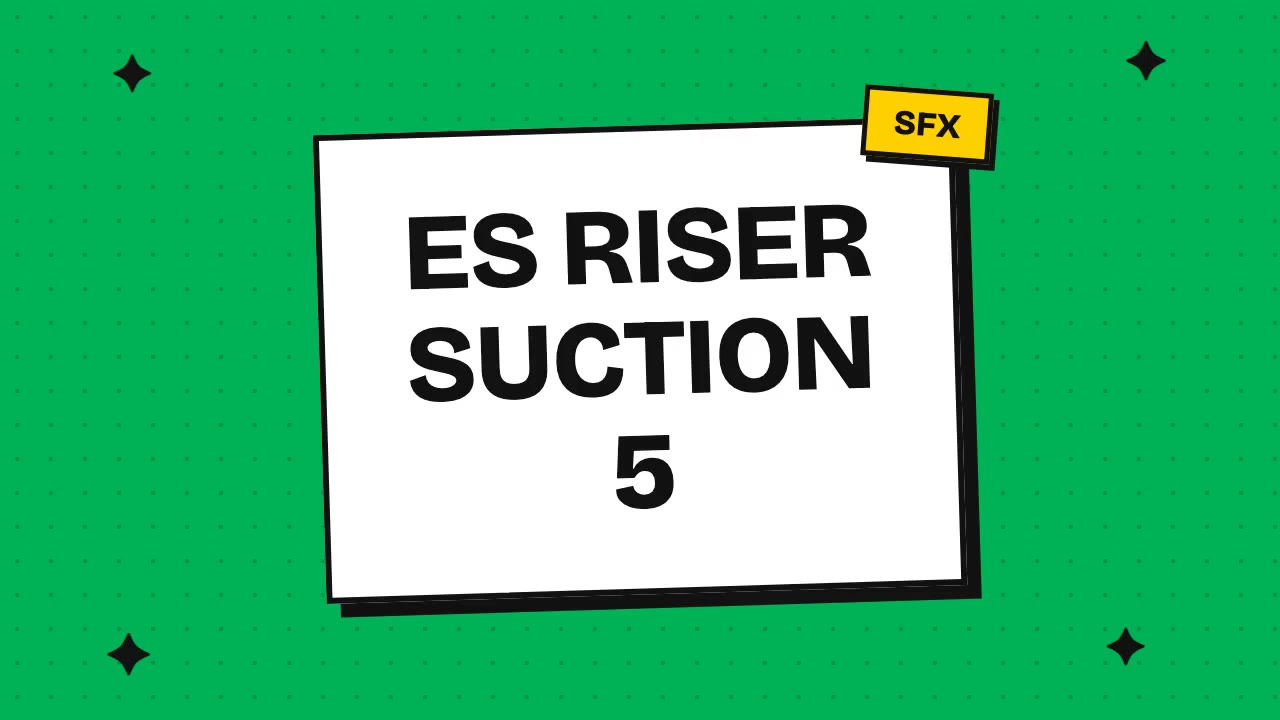 ES Riser Suction 5
