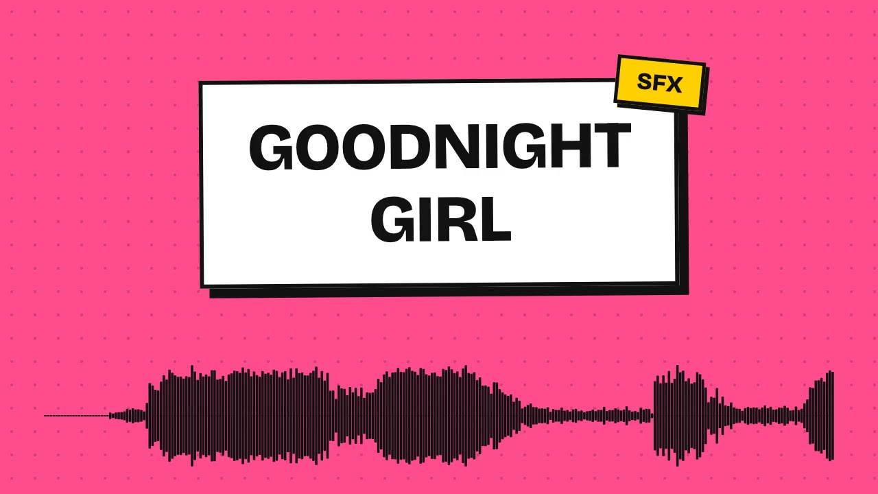goodnight girl