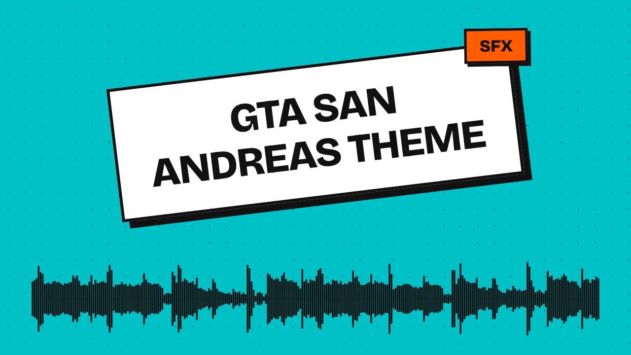 GTA San Andreas Theme