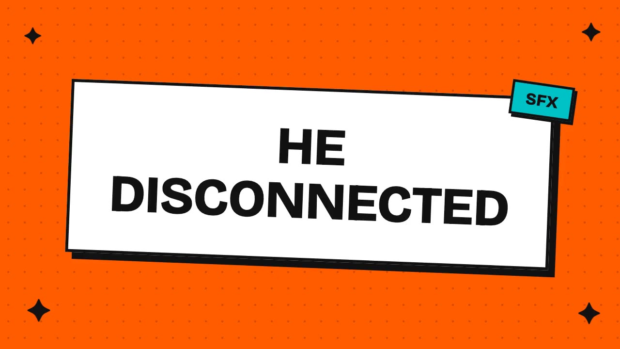 He disconnected
