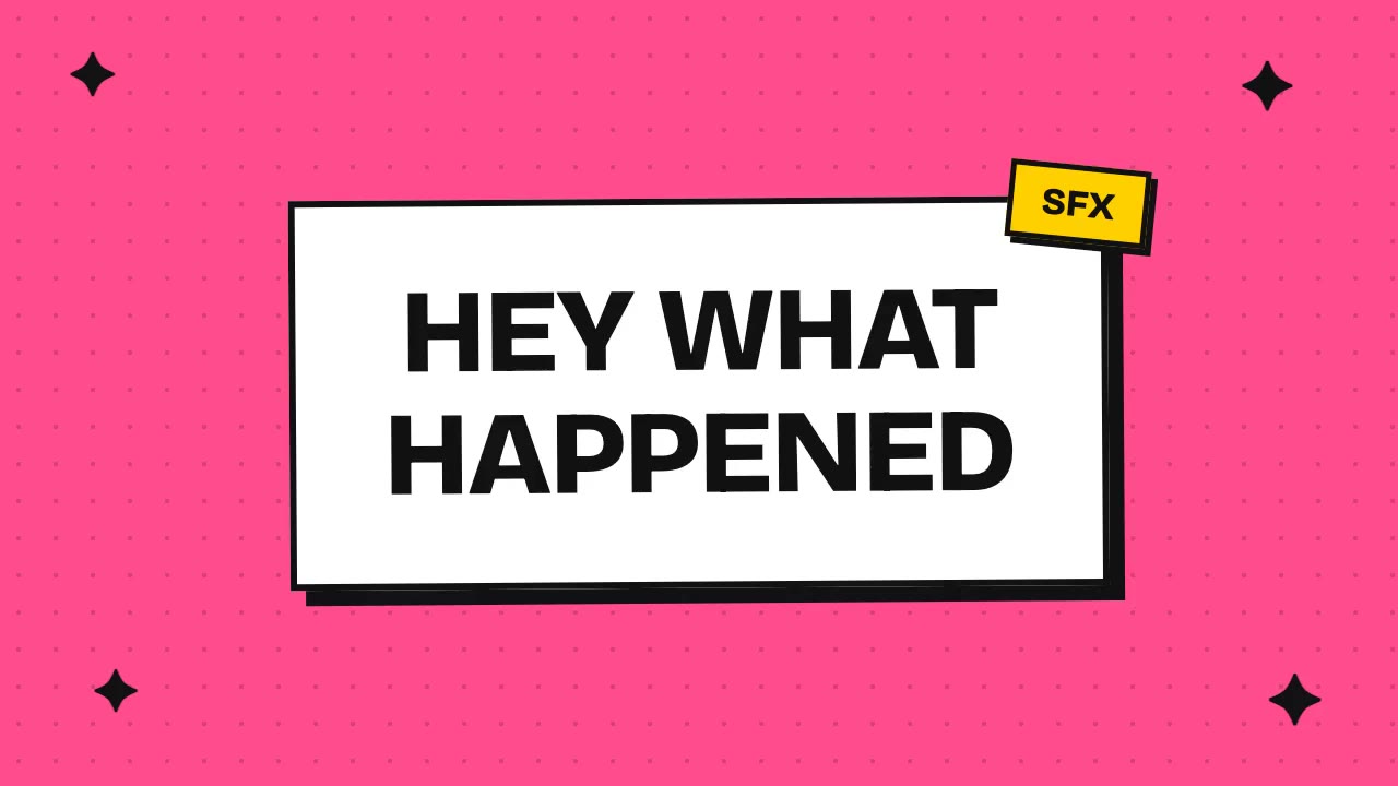hey what happened