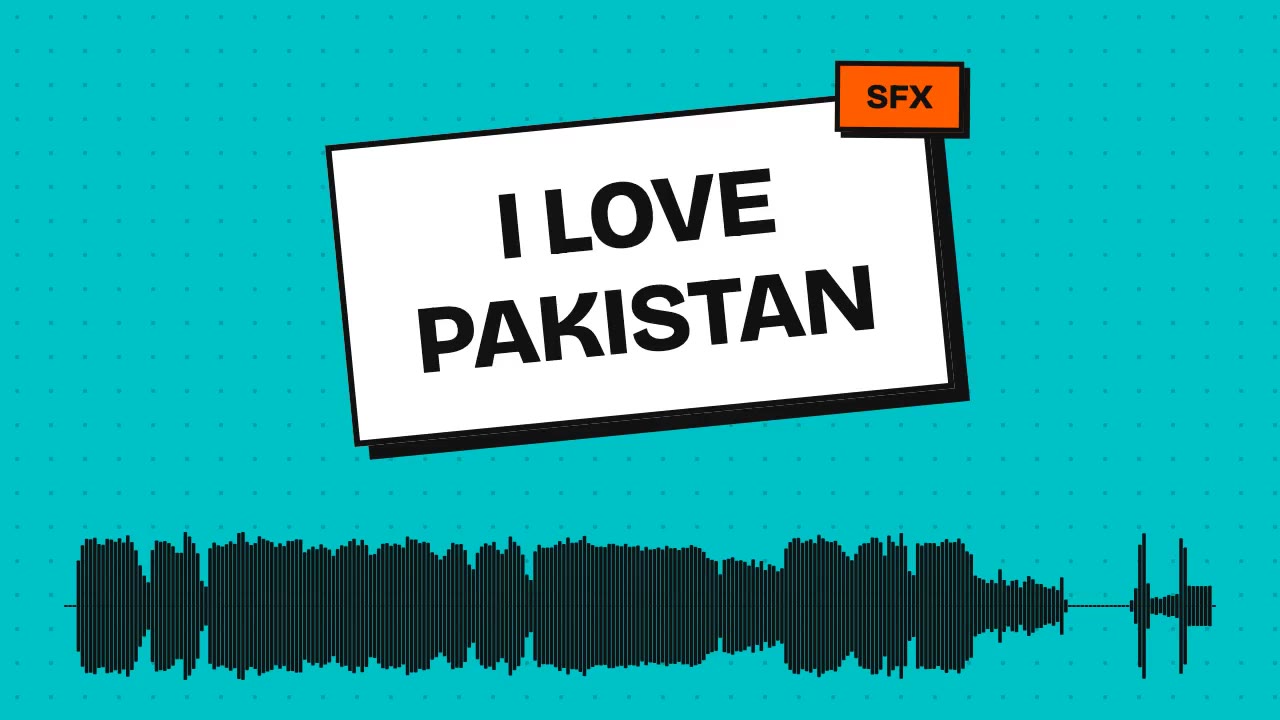 I love Pakistan