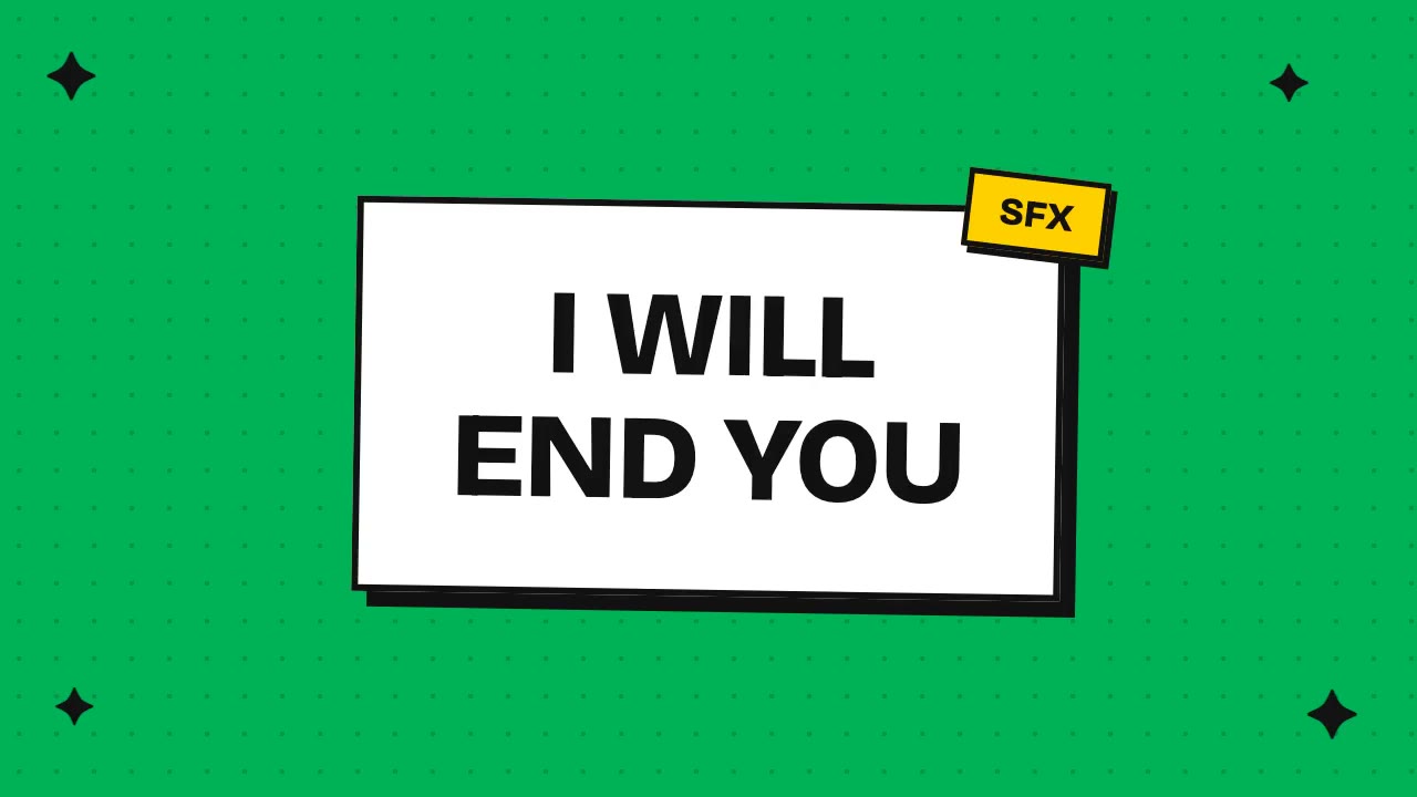 i will end you
