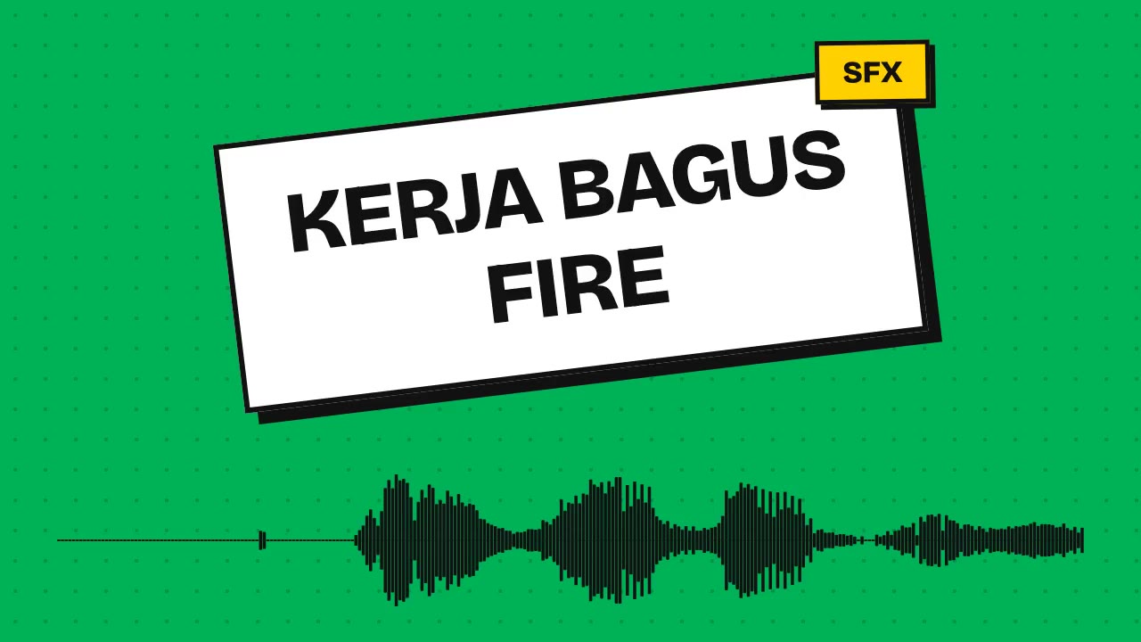 Kerja Bagus Fire