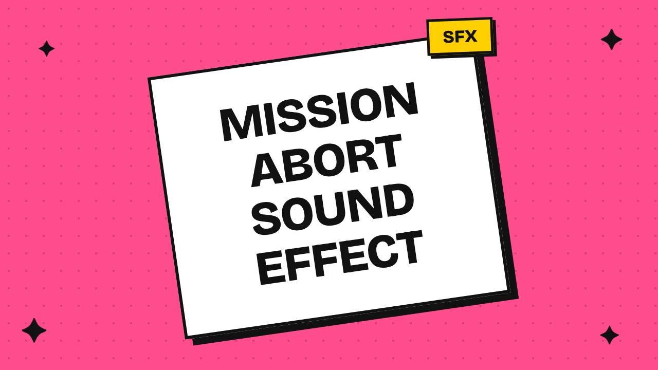 mission abort sound effect