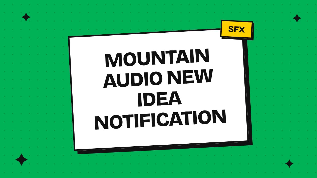 Mountain Audio New Idea Notification