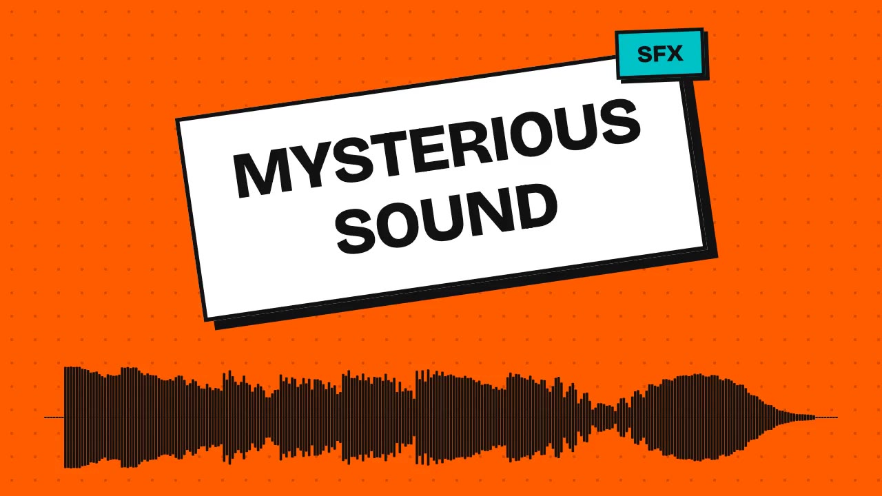 Mysterious Sound