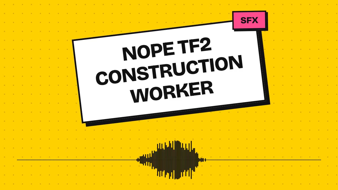 Nope TF2 Construction Worker