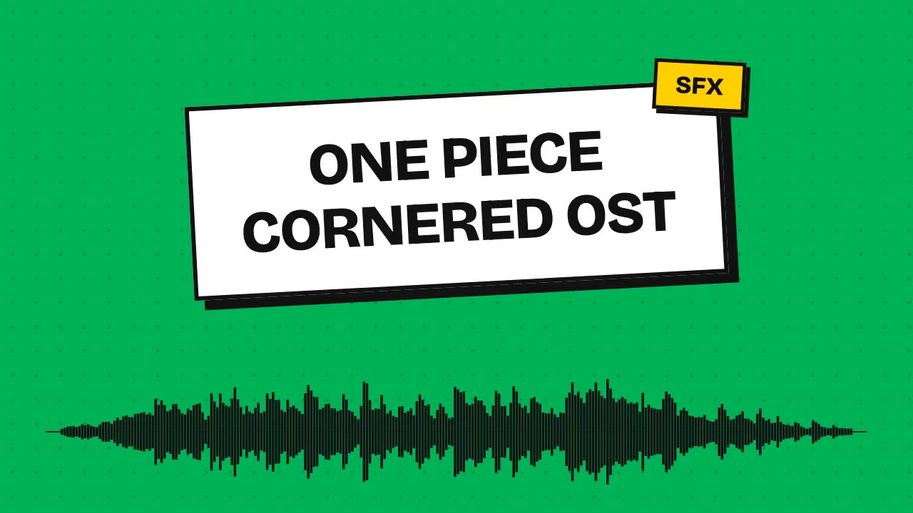 One Piece Cornered OST