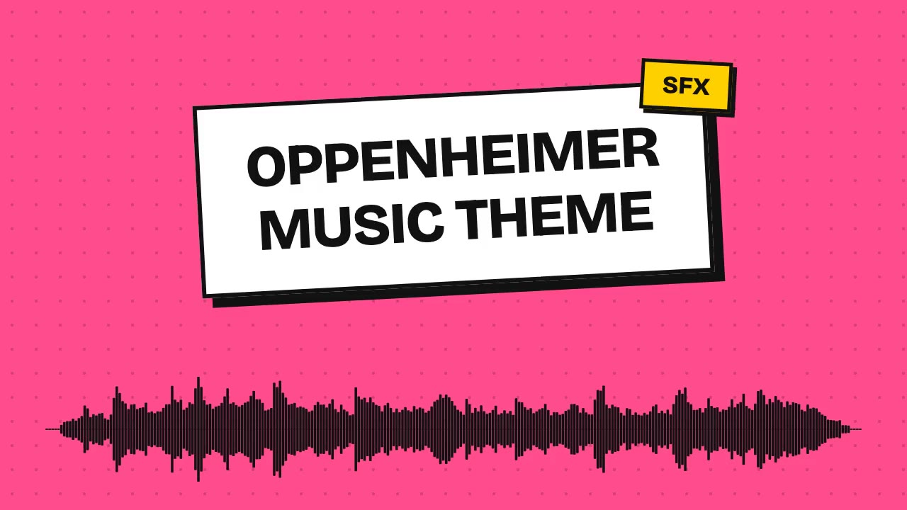 Oppenheimer Music Theme