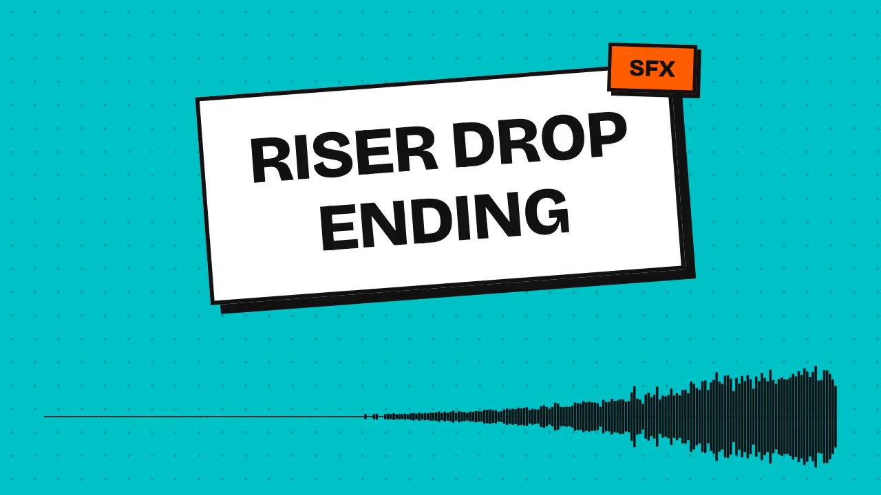 Riser Drop Ending