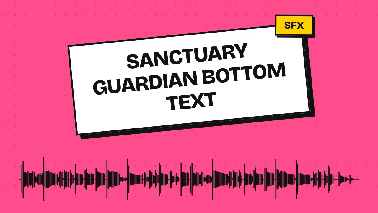 Sanctuary Guardian Bottom Text