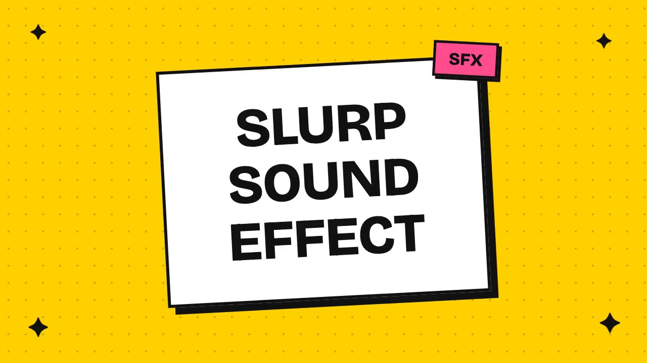 slurp sound effect