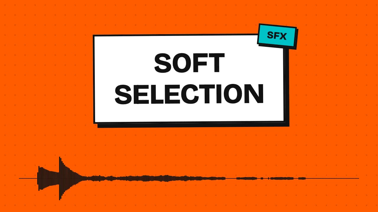 Soft Selection