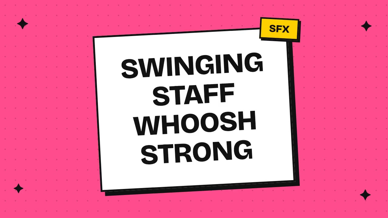 Swinging Staff Whoosh Strong