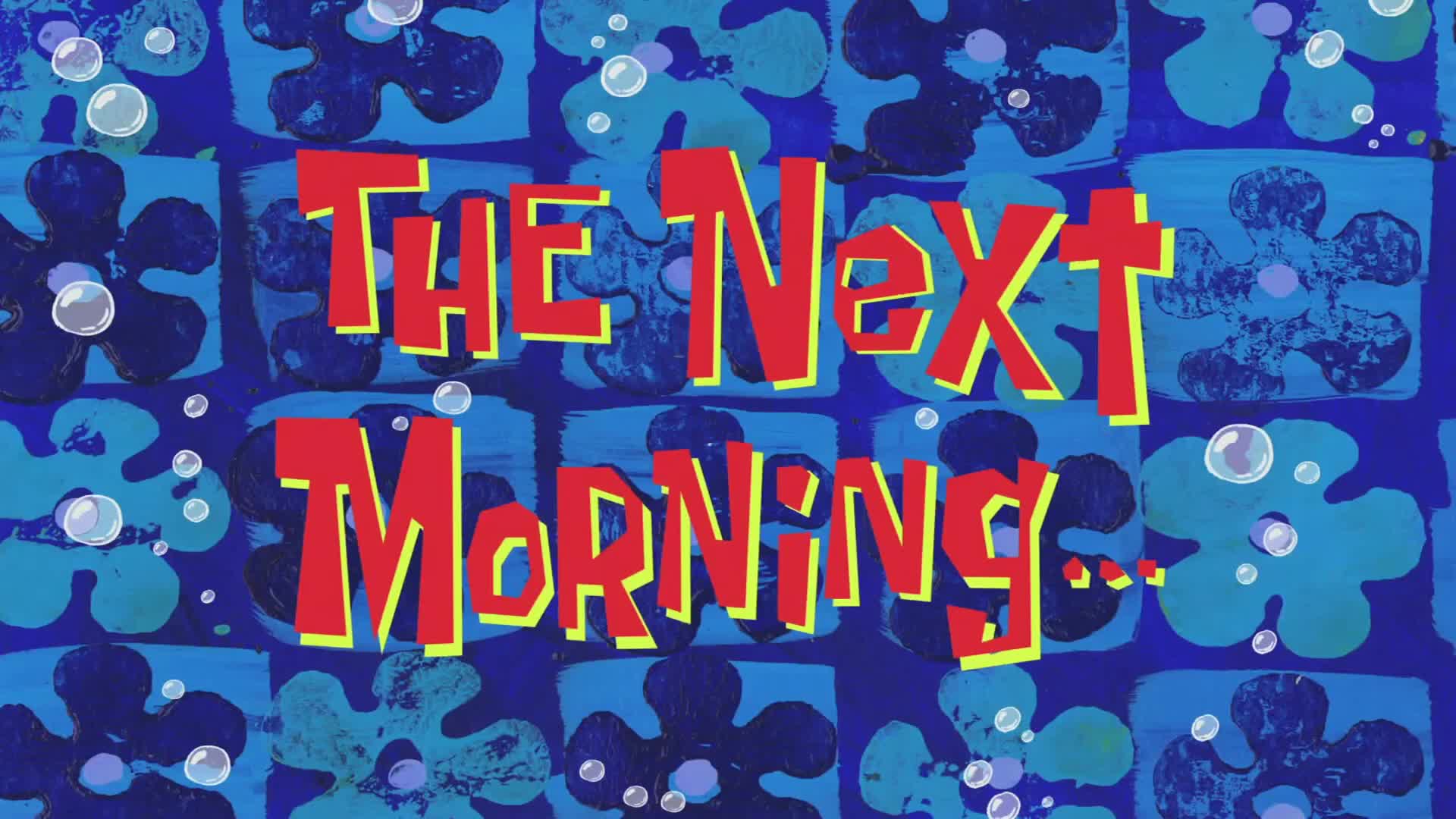 The Next Morning...