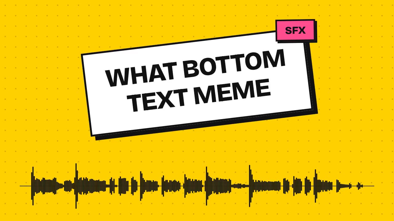 What Bottom Text Meme