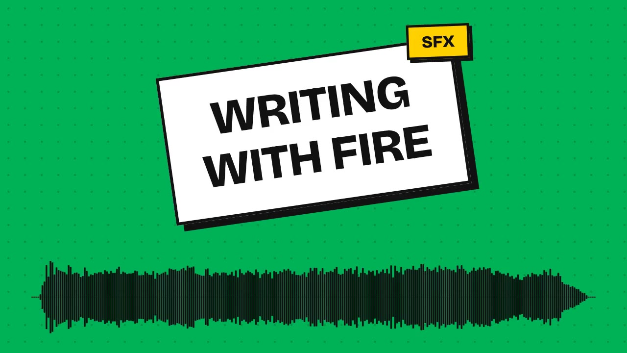 Writing With Fire