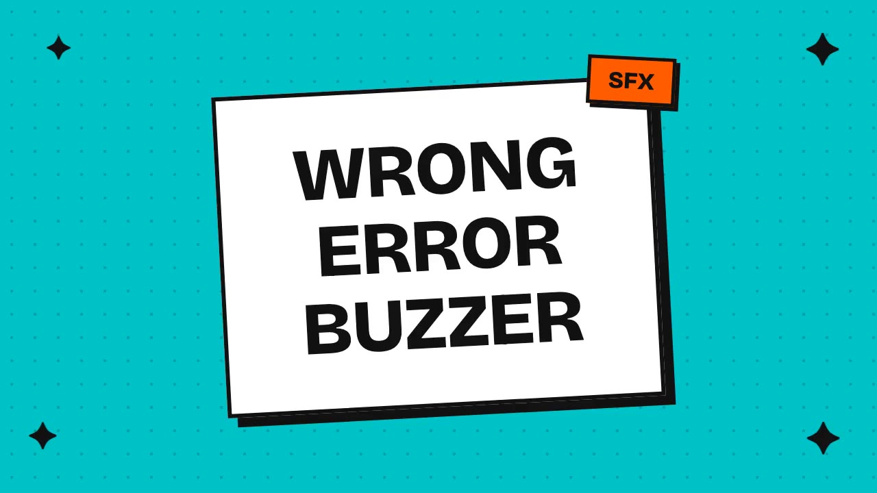 wrong error buzzer