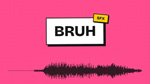 bruh